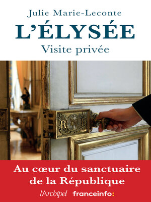 cover image of L'Élysée, visite privée